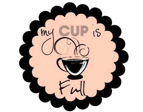 My Cup is Full